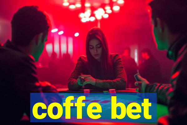 coffe bet